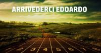 Arrivederci Edoardo